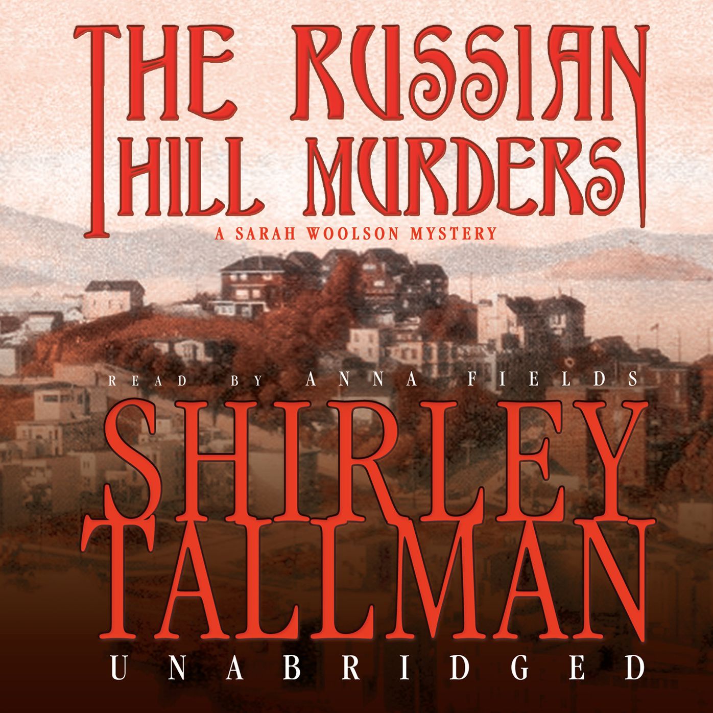 The Russian Hill Murders: A Sarah Woolson Mystery
