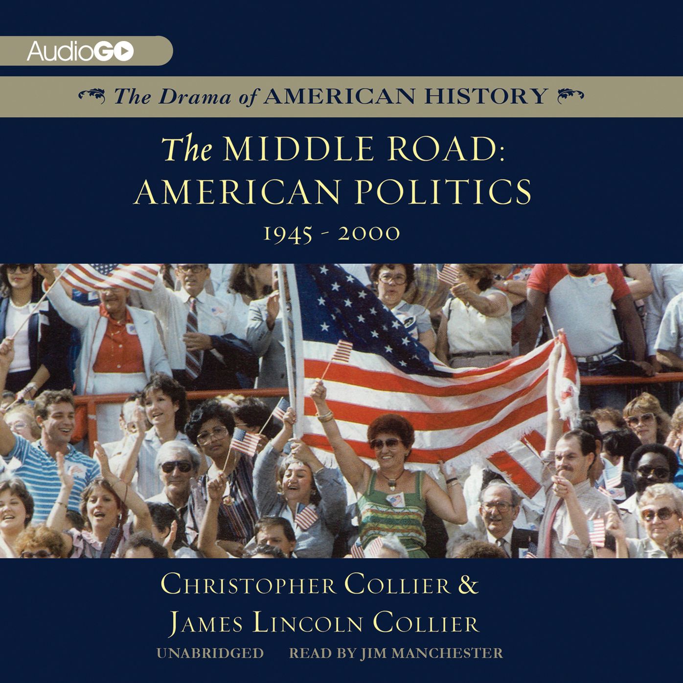 The Middle Road: American Politics, 1945 - 2000