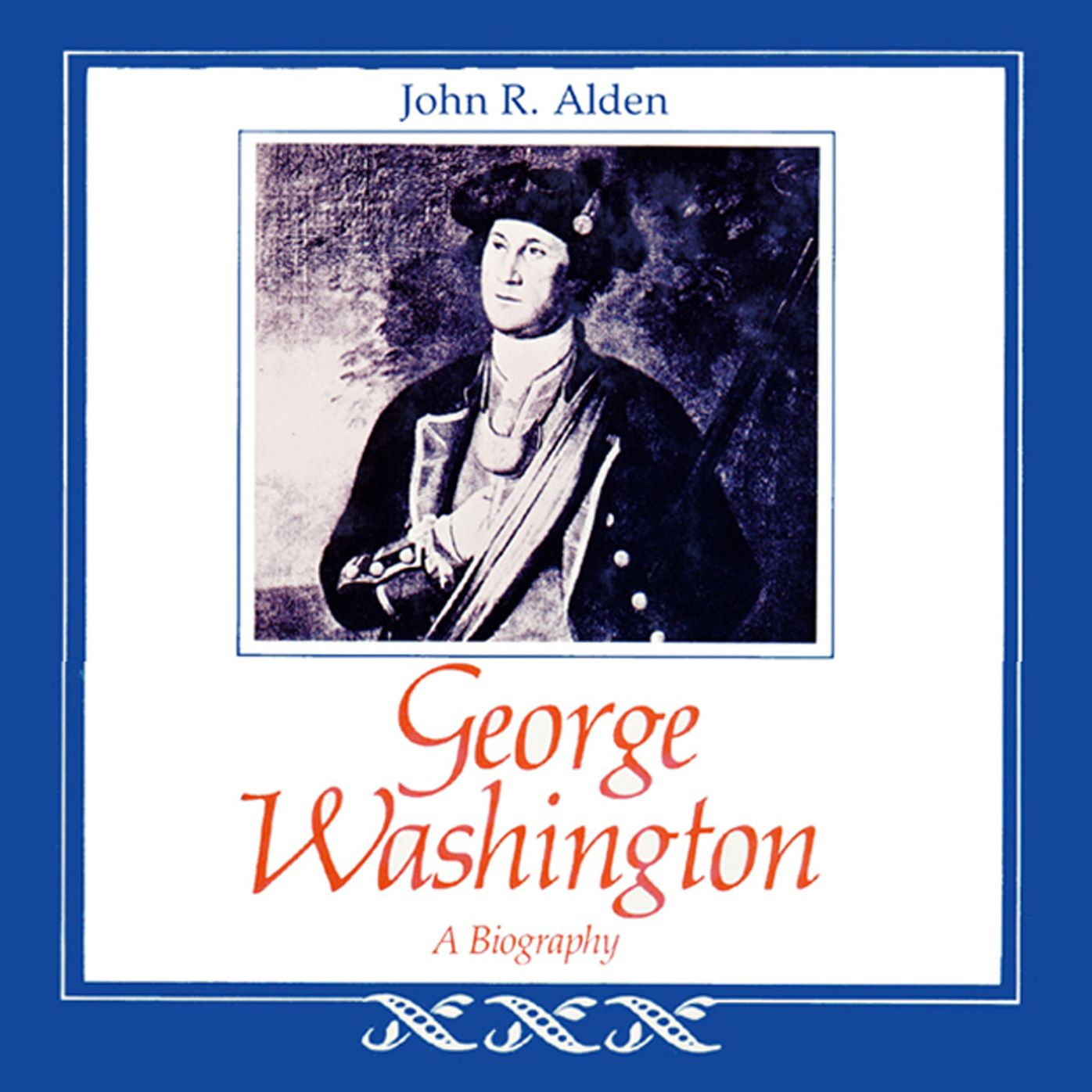 George Washington: A Biography