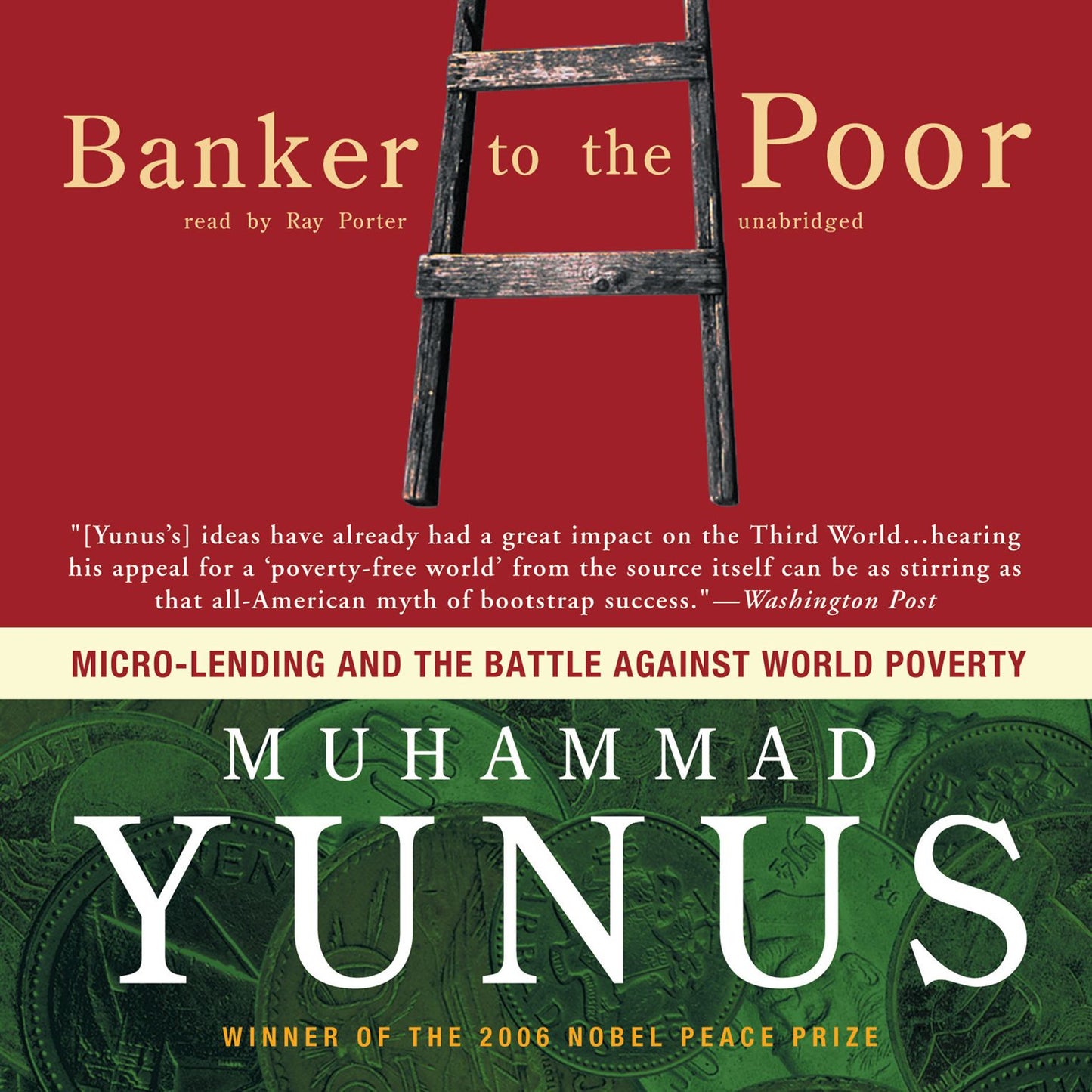 Banker to the Poor: Micro-Lending and the Battle against World Poverty