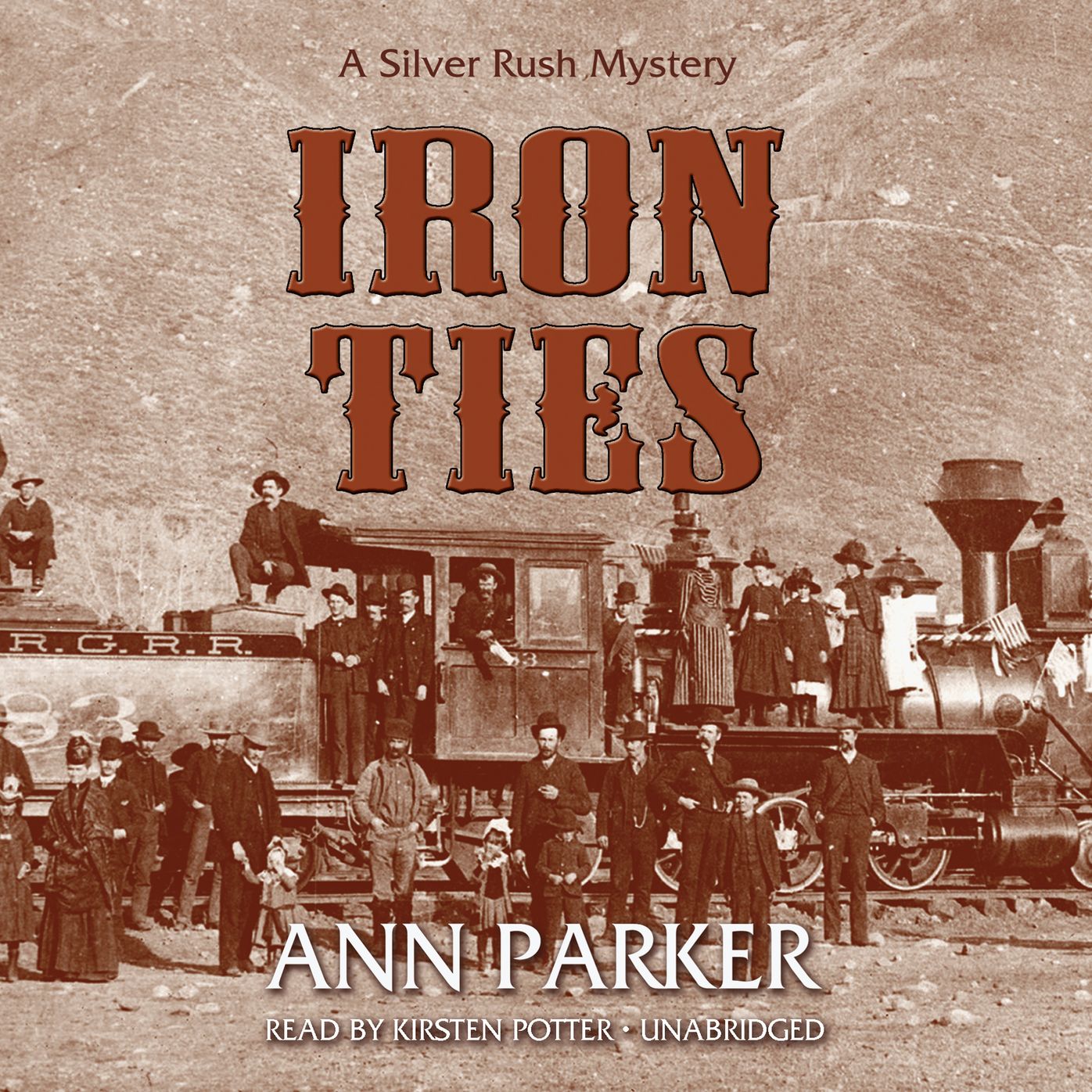 Iron Ties: The Silver Rush Mysteries, Book 2