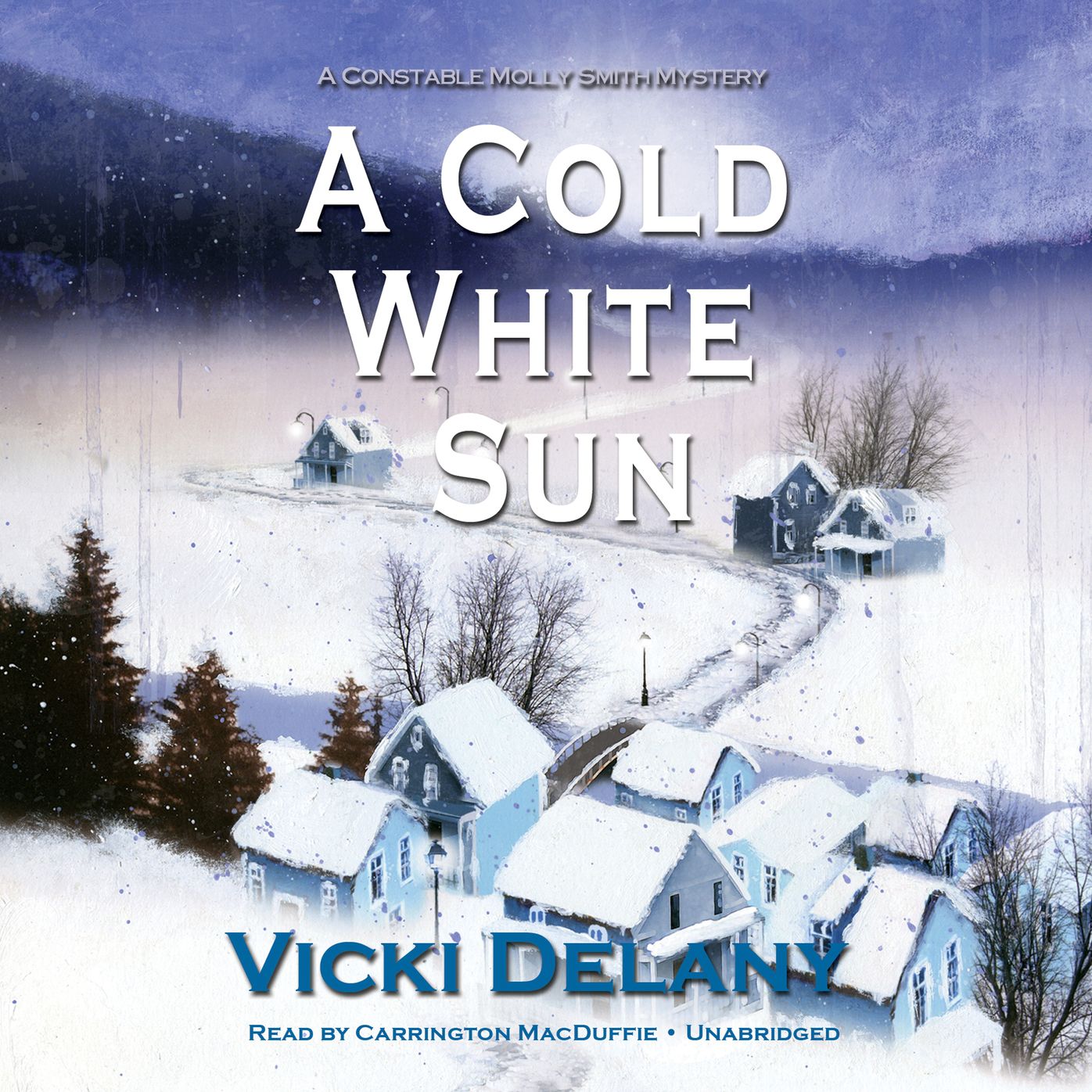 A Cold White Sun: A Constable Molly Smith Mystery