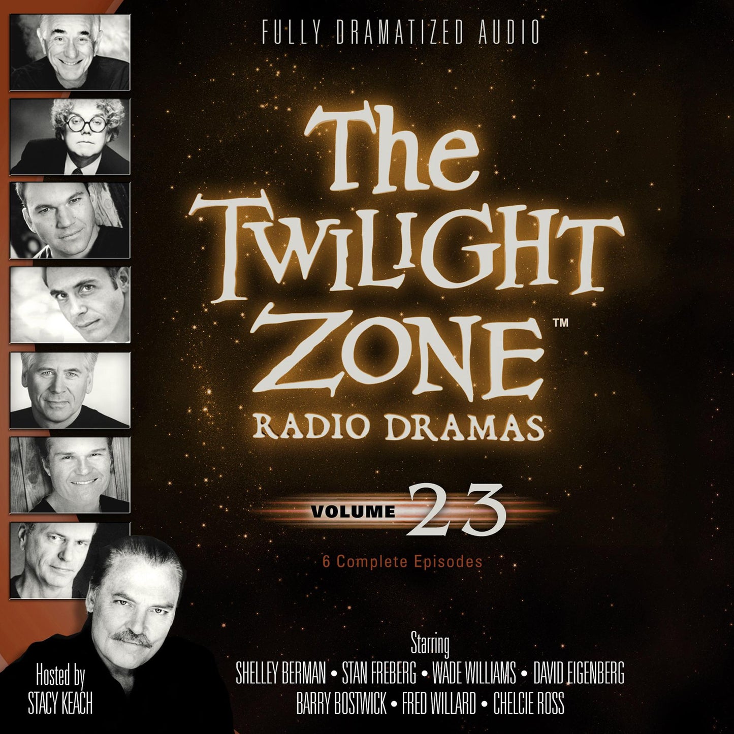 The Twilight Zone Radio Dramas, Volume 23: 6 Complete Episodes
