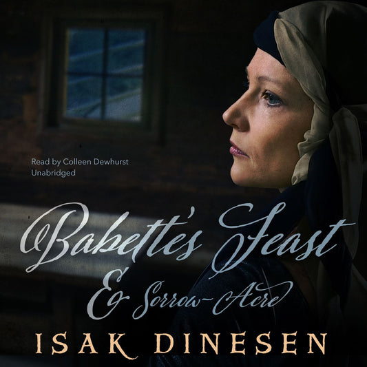 Babette's Feast & Sorrow-Acre