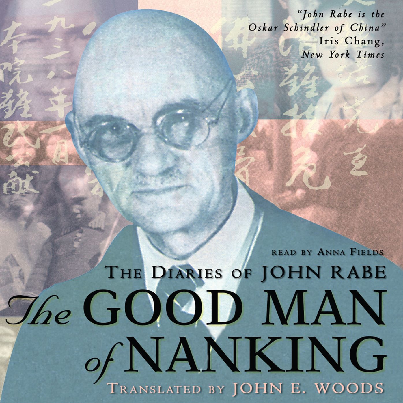 The Good Man of Nanking: The Diaries of John Rabe