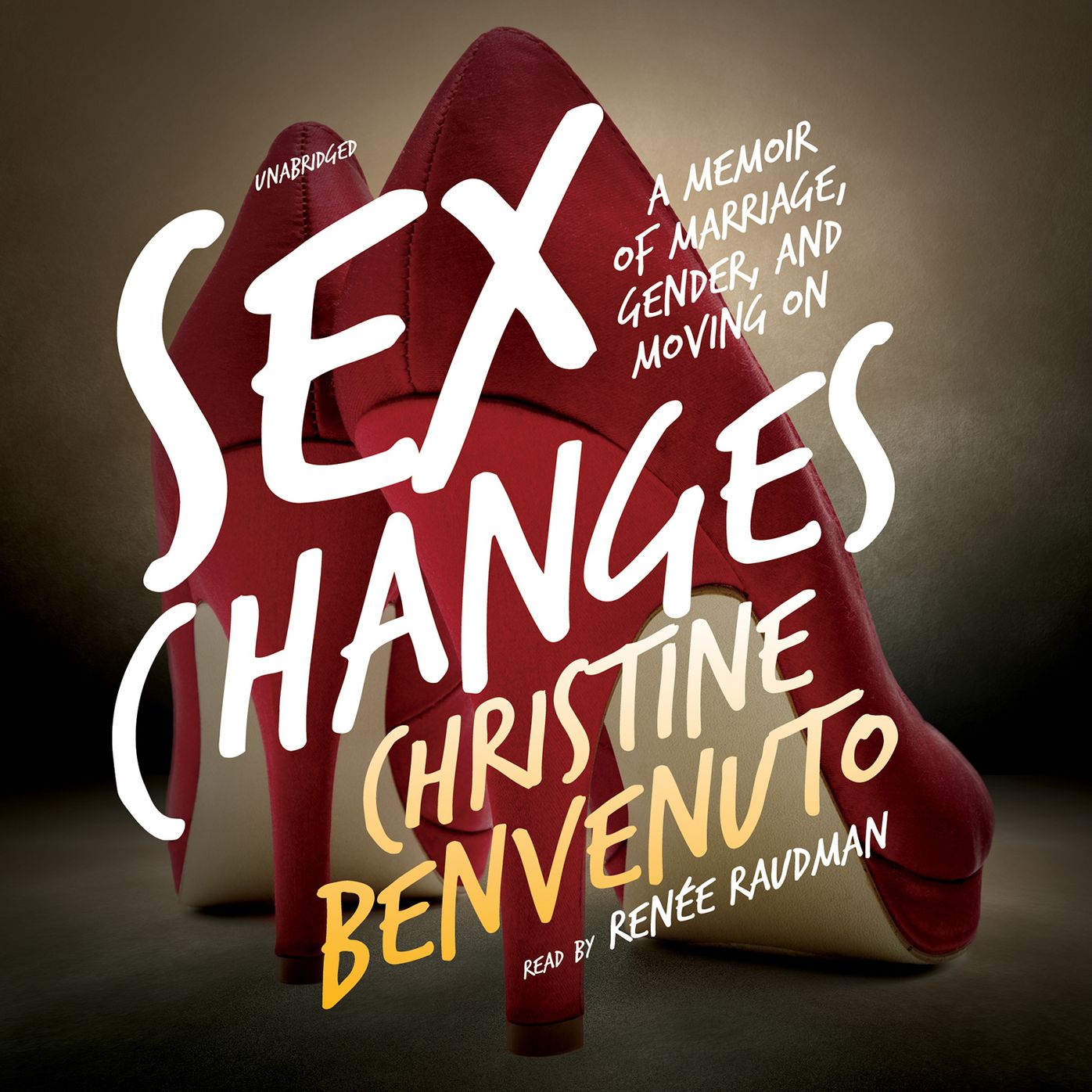 Sex Changes: A Memoir of Marriage, Gender, and Moving On
