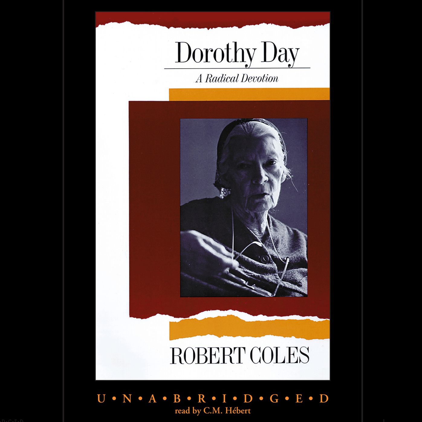 Dorothy Day: A Radical Devotion