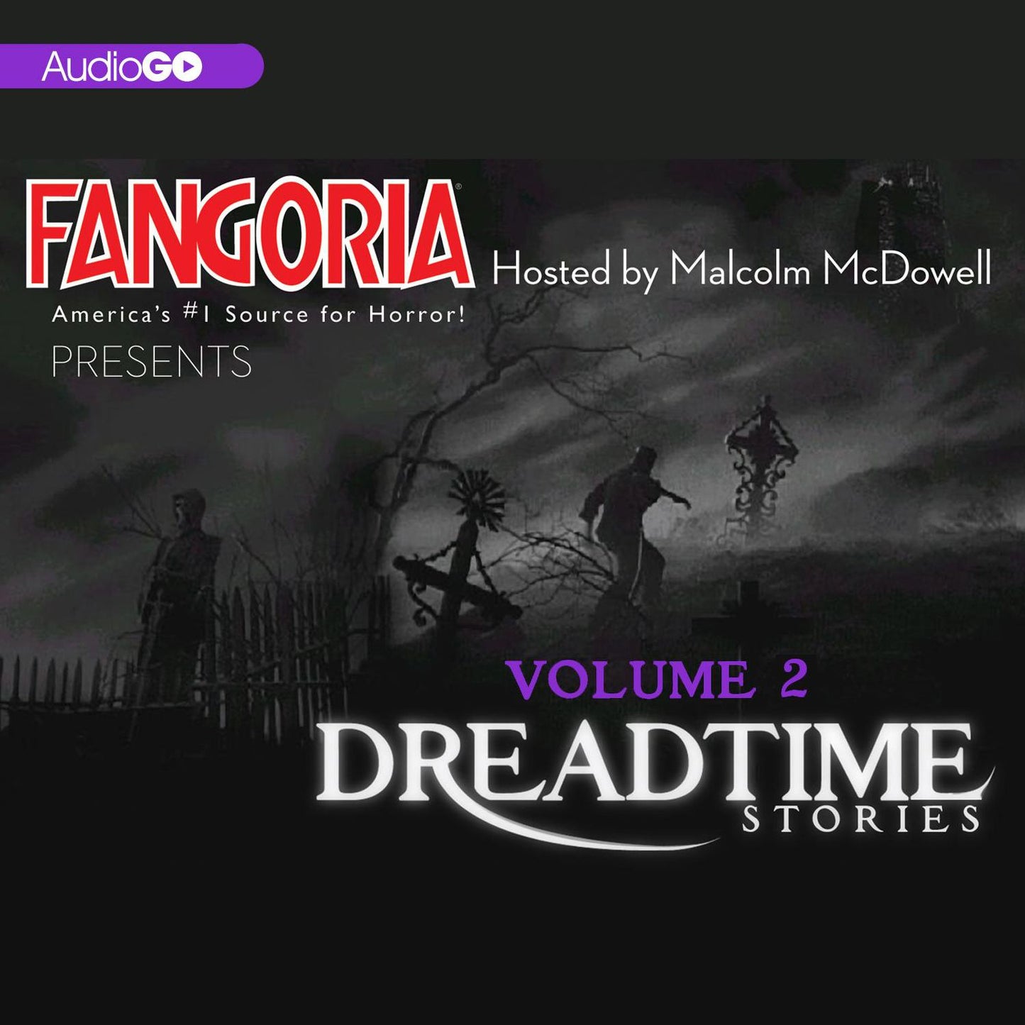 Fangoria's Dreadtime Stories, Volume Two: From Fangoria, America's #1 Source for Horror