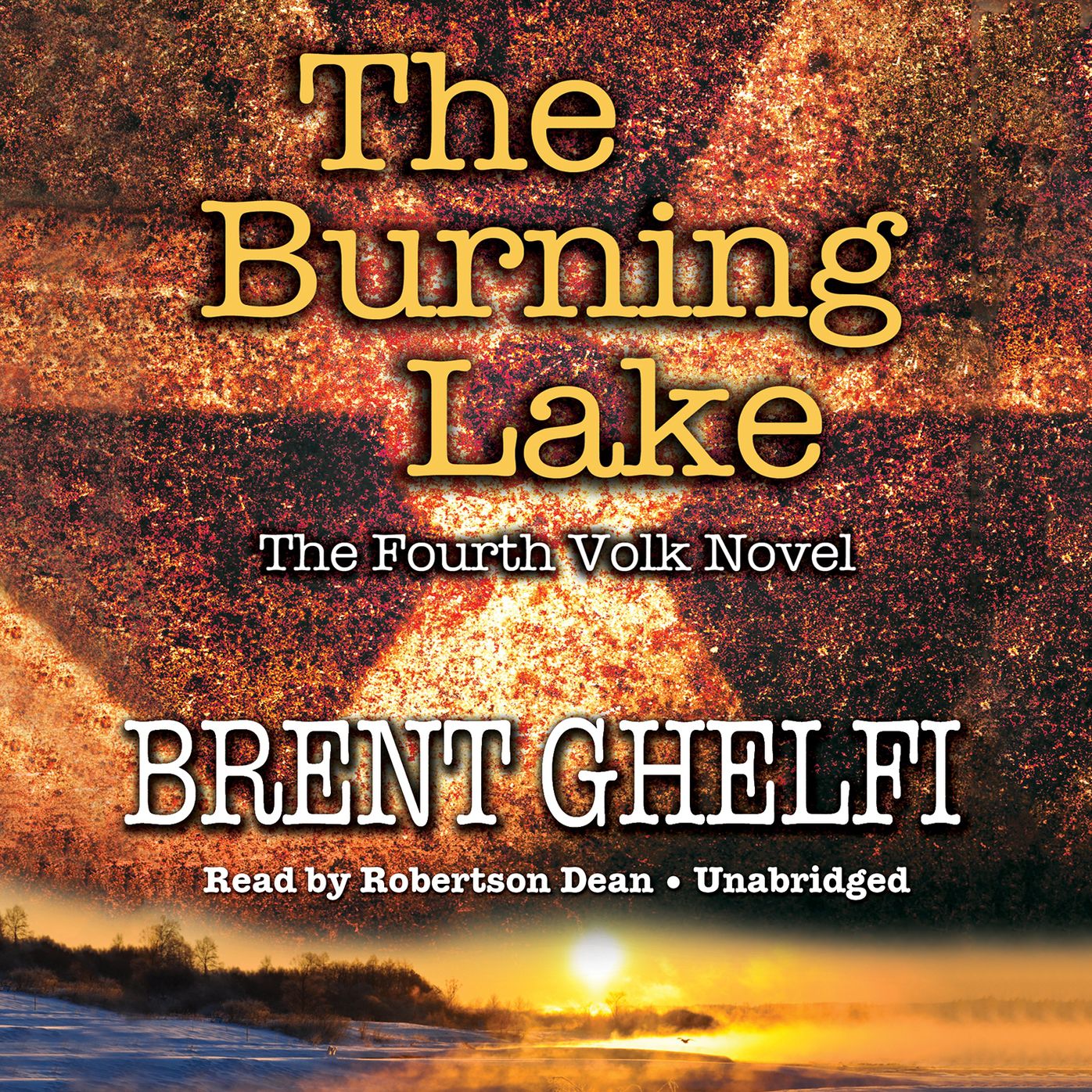 The Burning Lake: The Fourth Volk Novel