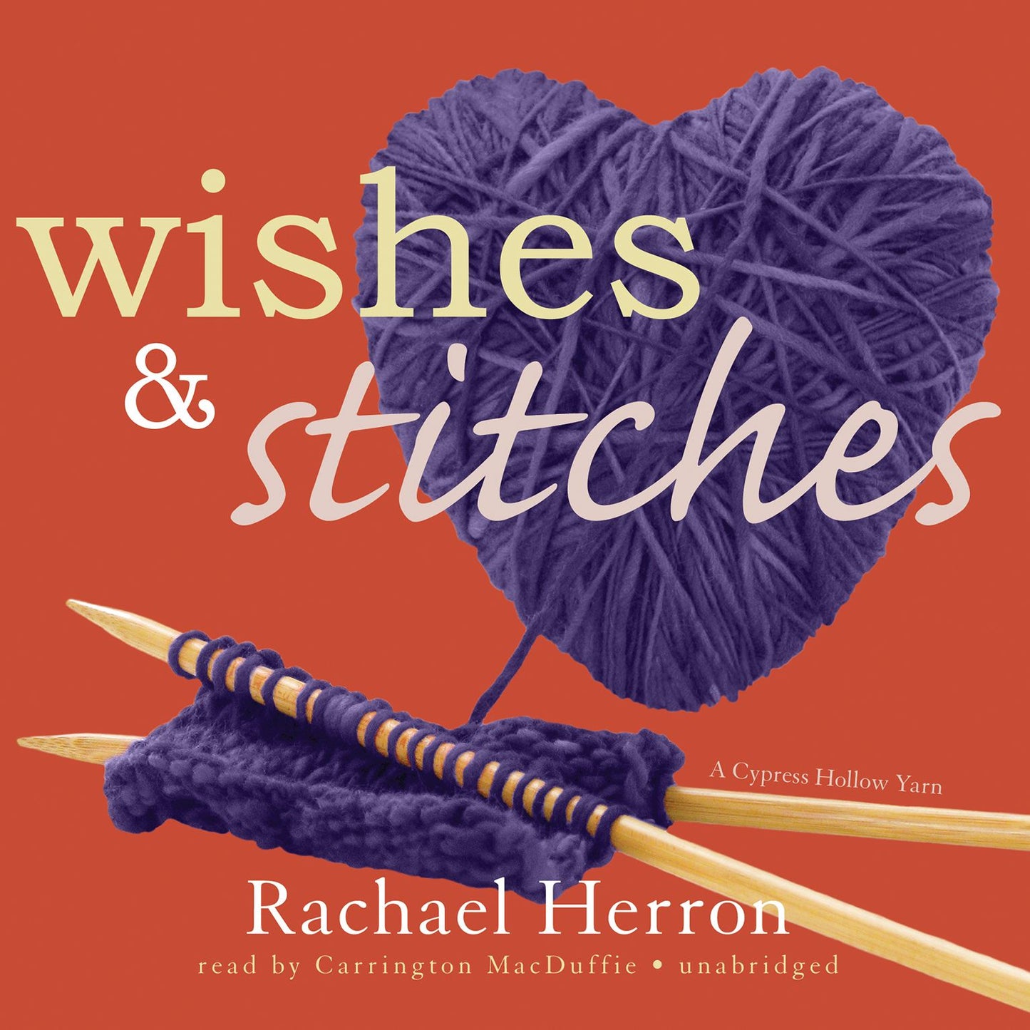 Wishes and Stitches: A Cypress Hollow Yarn