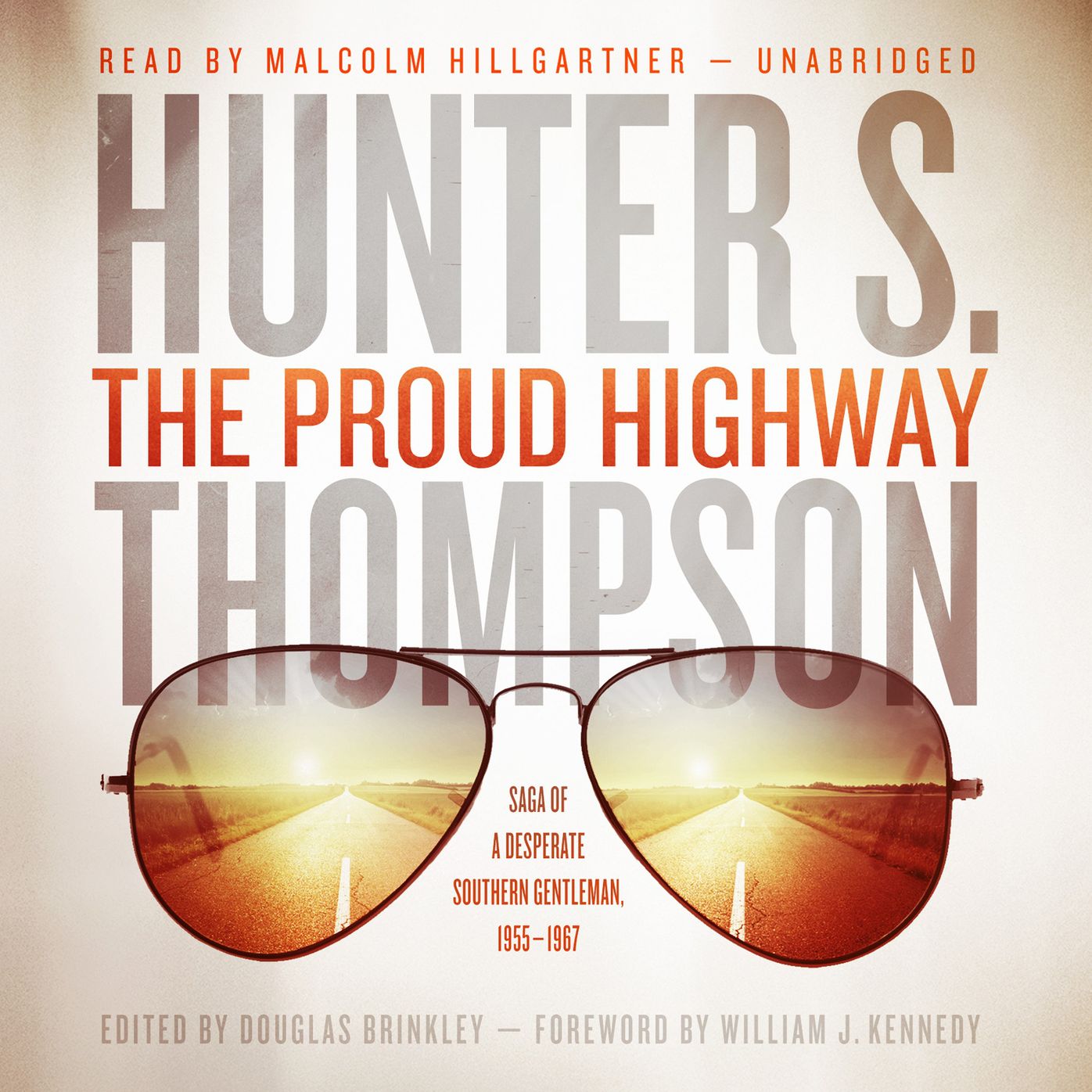 The Proud Highway: Saga of a Desperate Southern Gentleman, 19551967