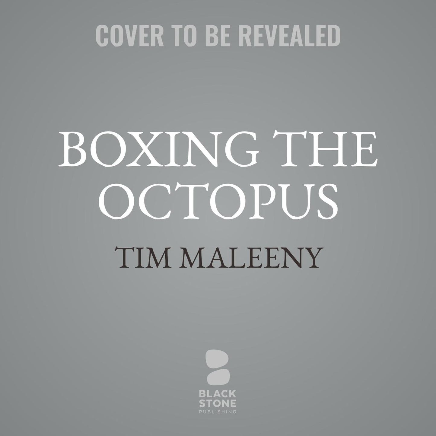 Boxing the Octopus