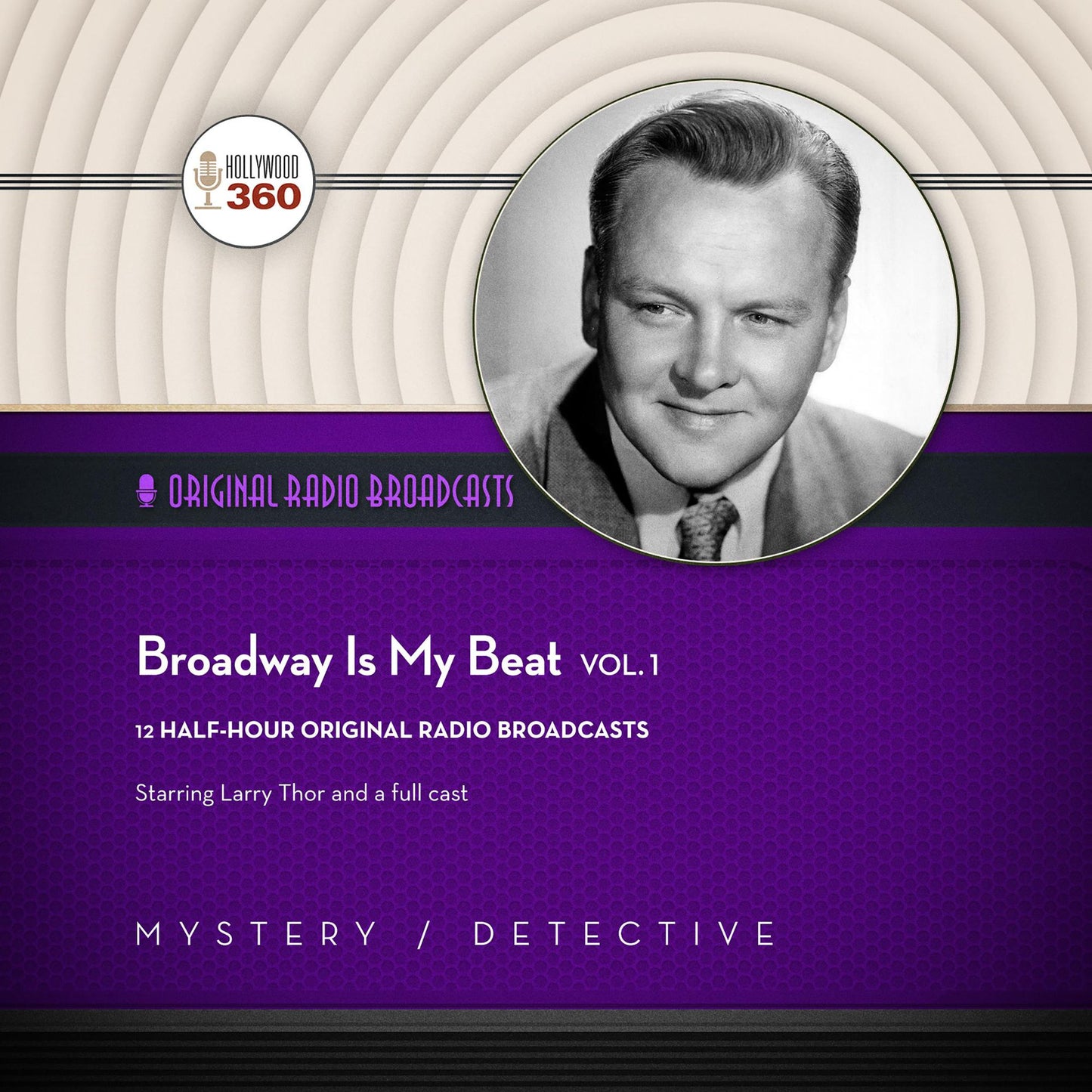 Broadway Is My Beat, Vol. 1: Classic Radio Collection