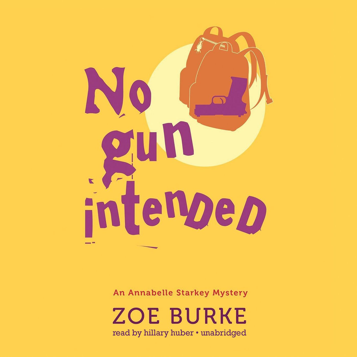 No Gun Intended: An Annabelle Starkey Mystery