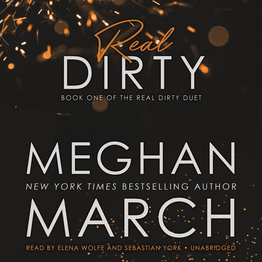 Real Dirty: Book One of the Real Dirty Duet