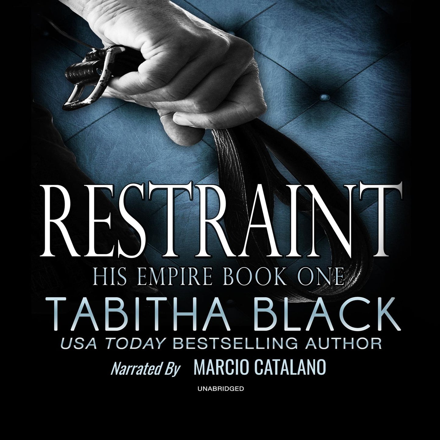 Restraint: His Empire Book One
