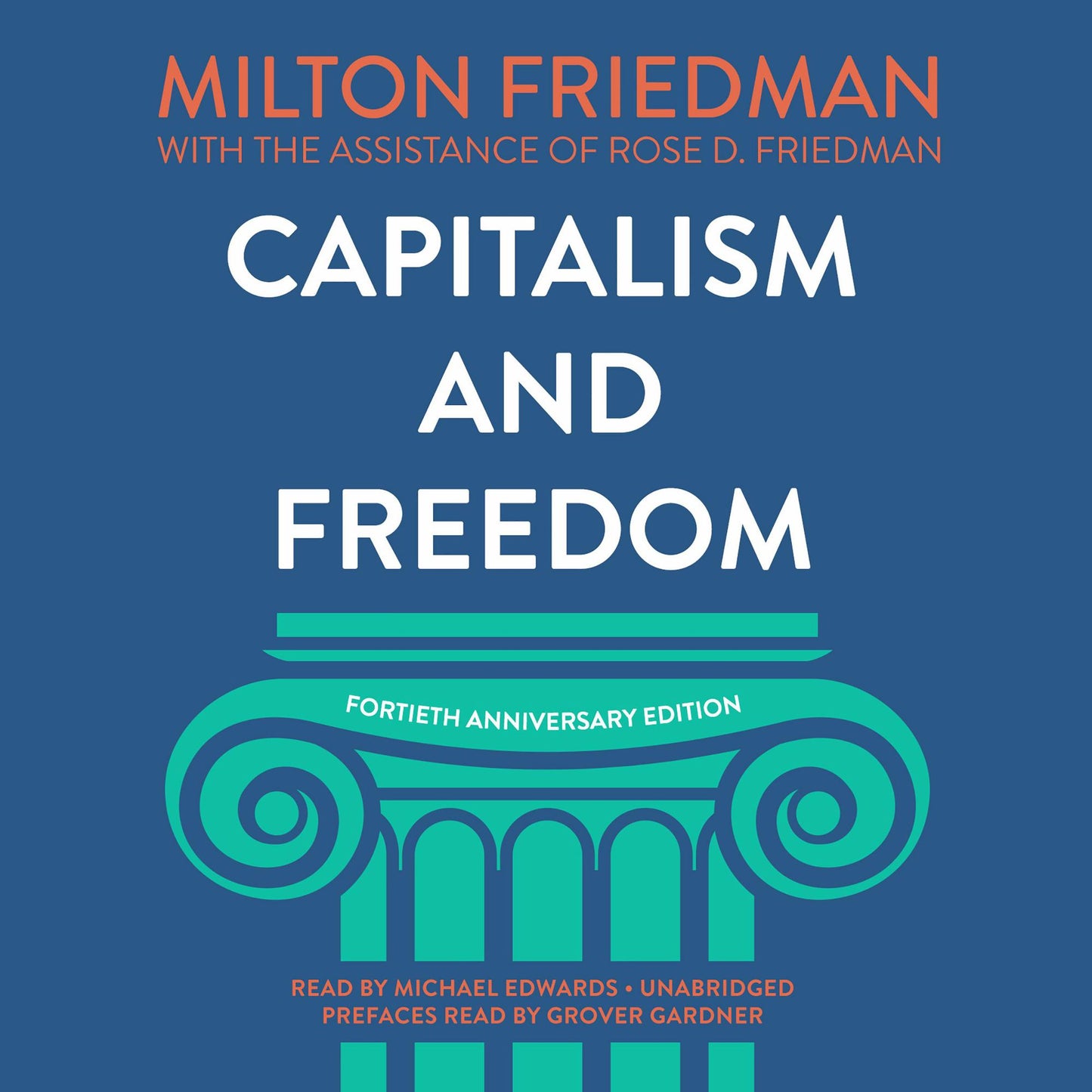 Capitalism and Freedom, Fortieth Anniversary Edition