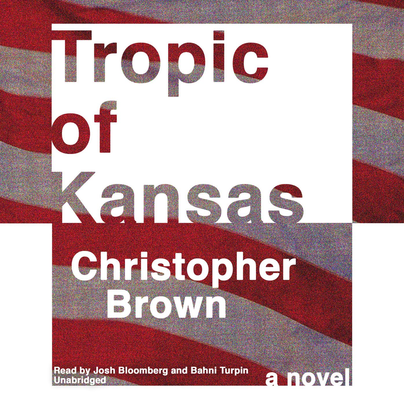 Tropic of Kansas: a novel