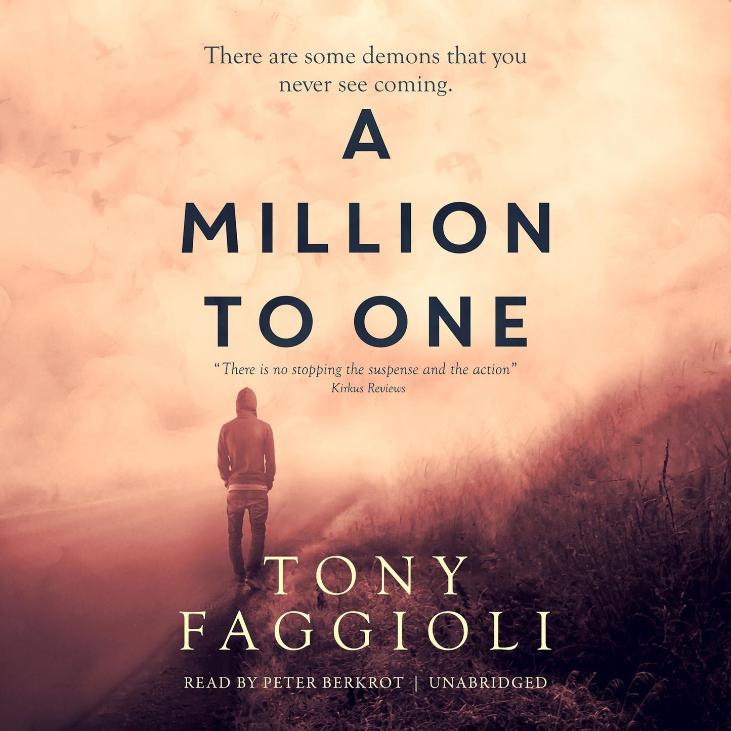 A Million to One: There are some demons that you never see coming.