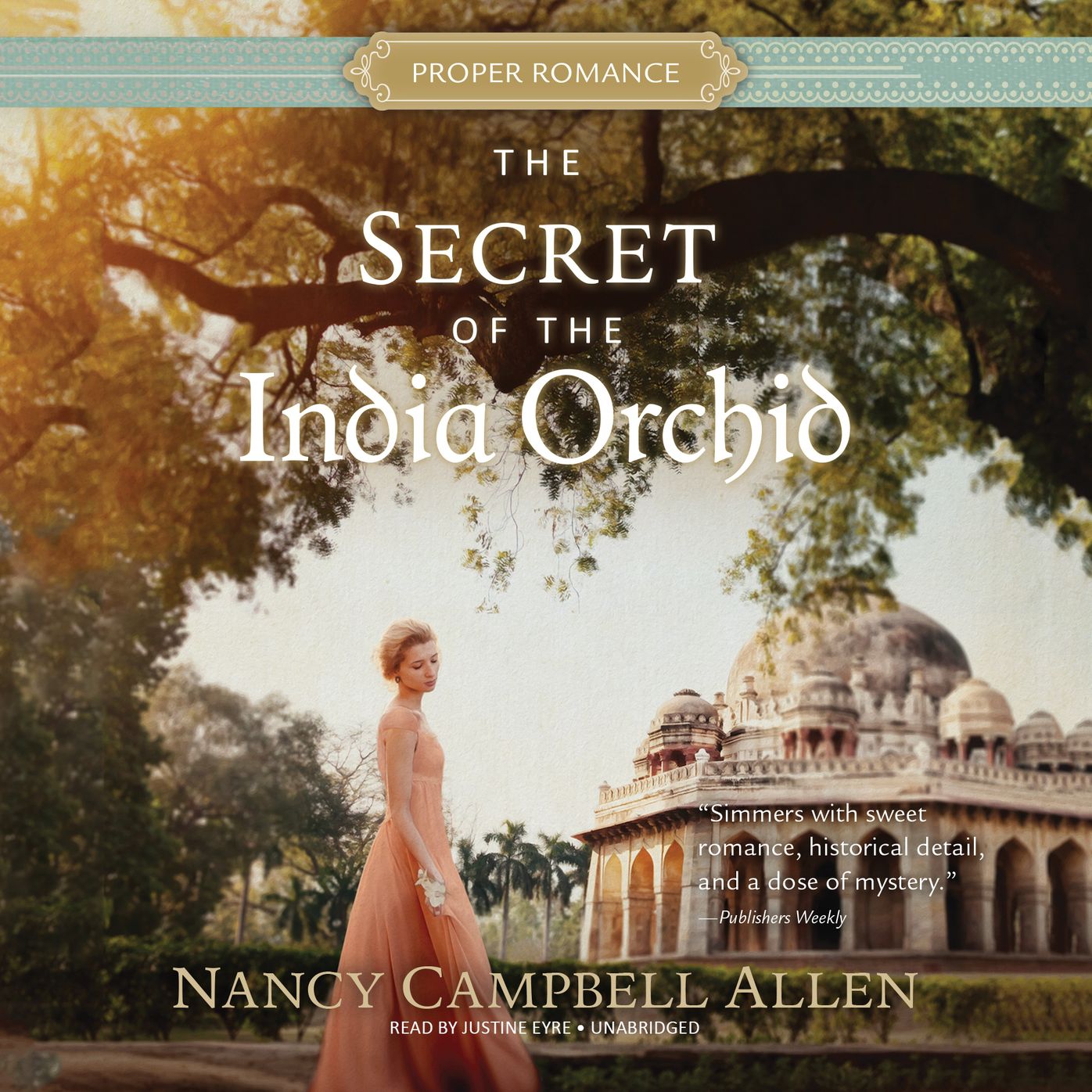 The Secret of the India Orchid: Proper Romance