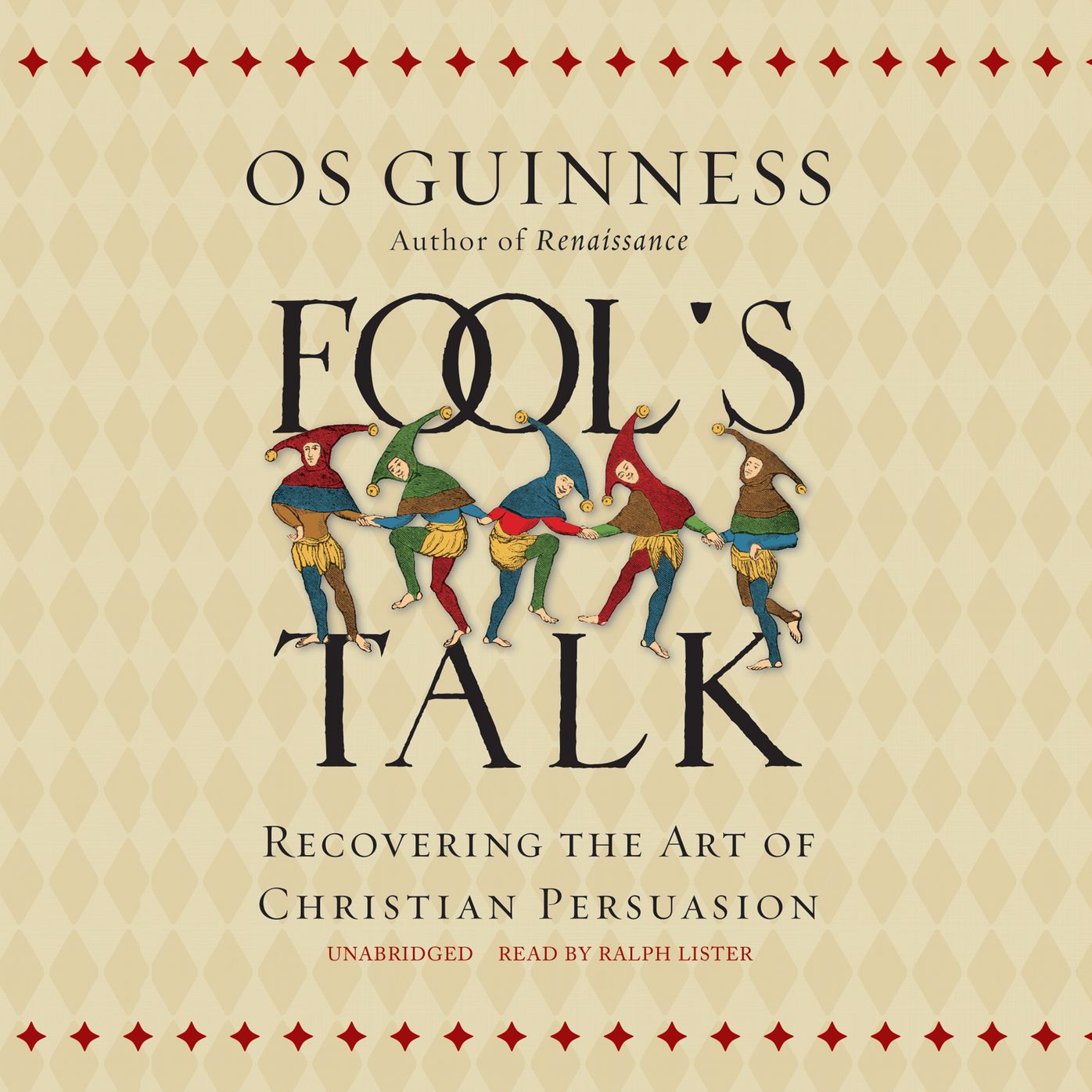 Fool's Talk: Recovering the Art of Christian Persuasion