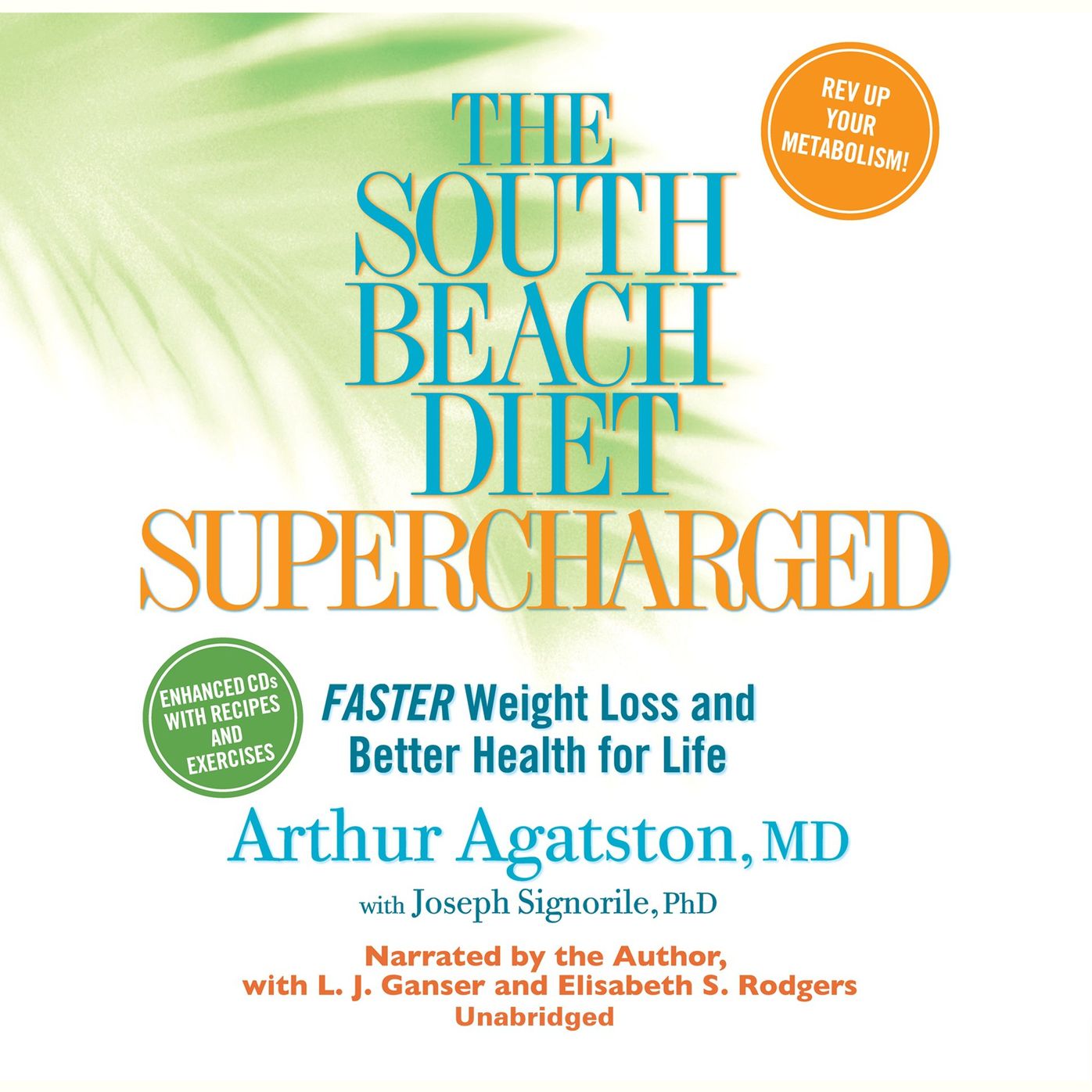 The South Beach Diet Supercharged: Faster Weight Loss and Better Health for Life