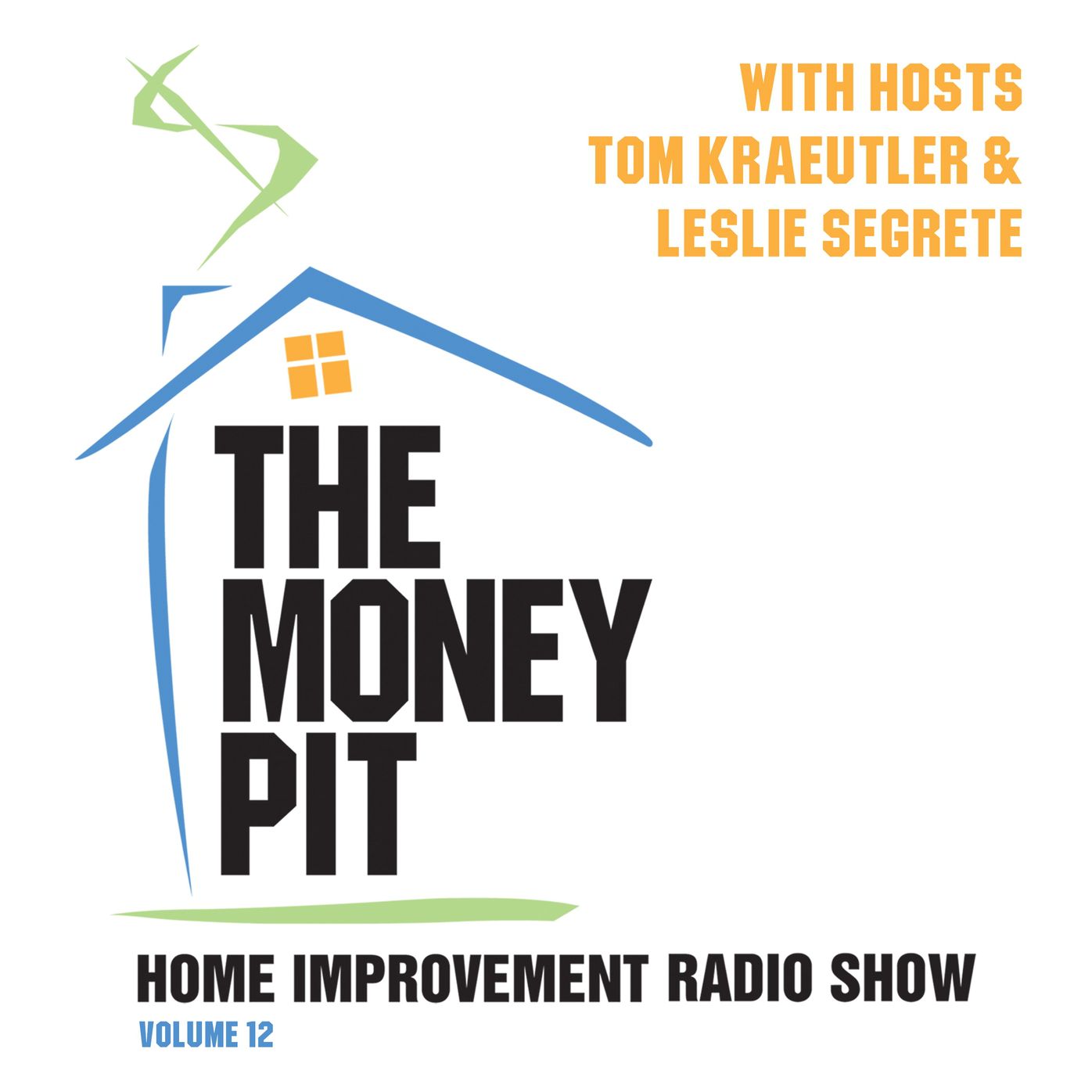 The Money Pit, Vol. 12: Home Improvement Radio Show