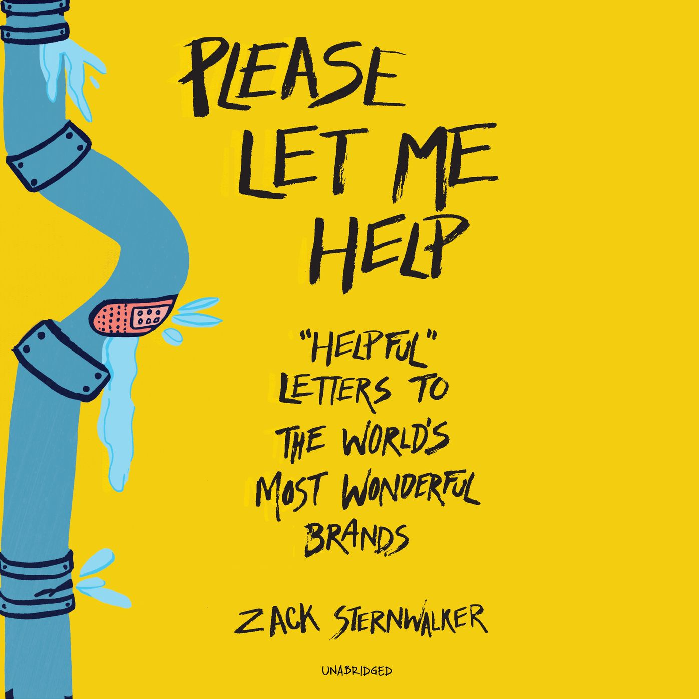 Please Let Me Help: "Helpful" Letters to the World's Most Wonderful Brands