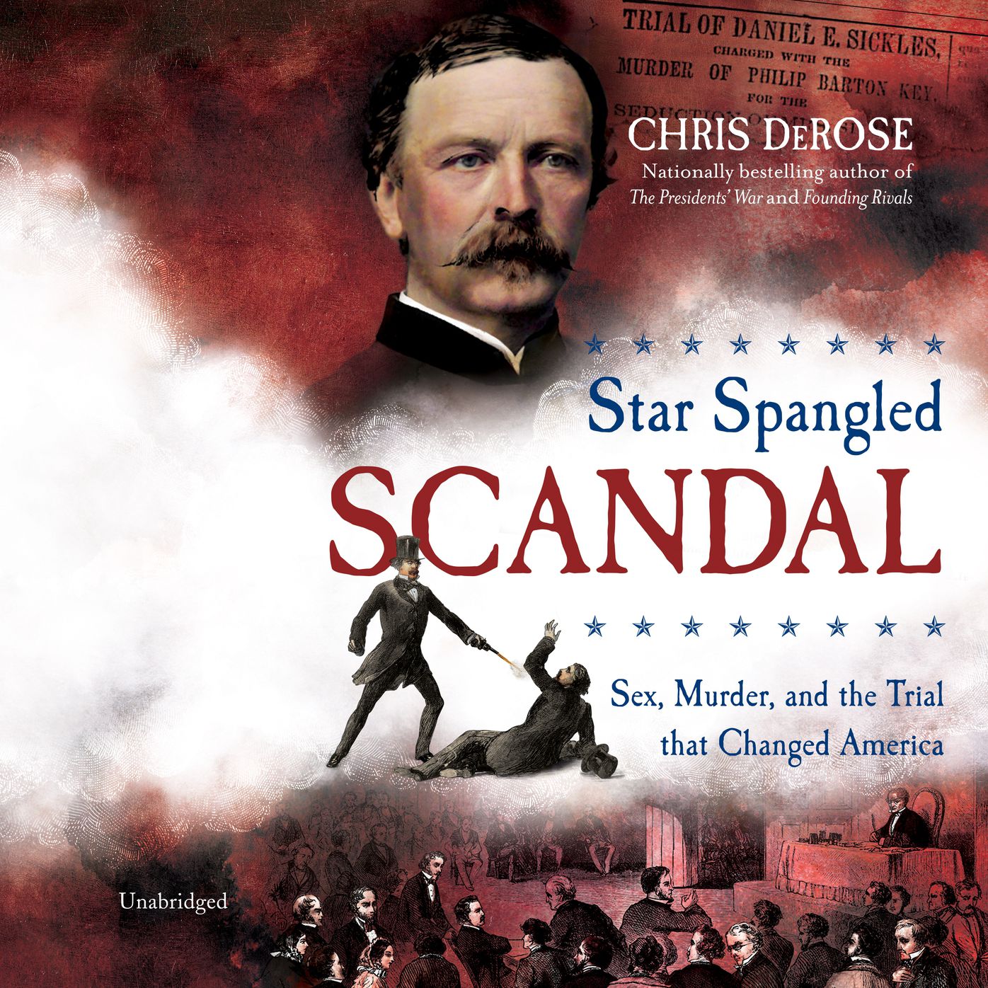 Star Spangled Scandal: Sex, Murder, and the Trial that Changed America