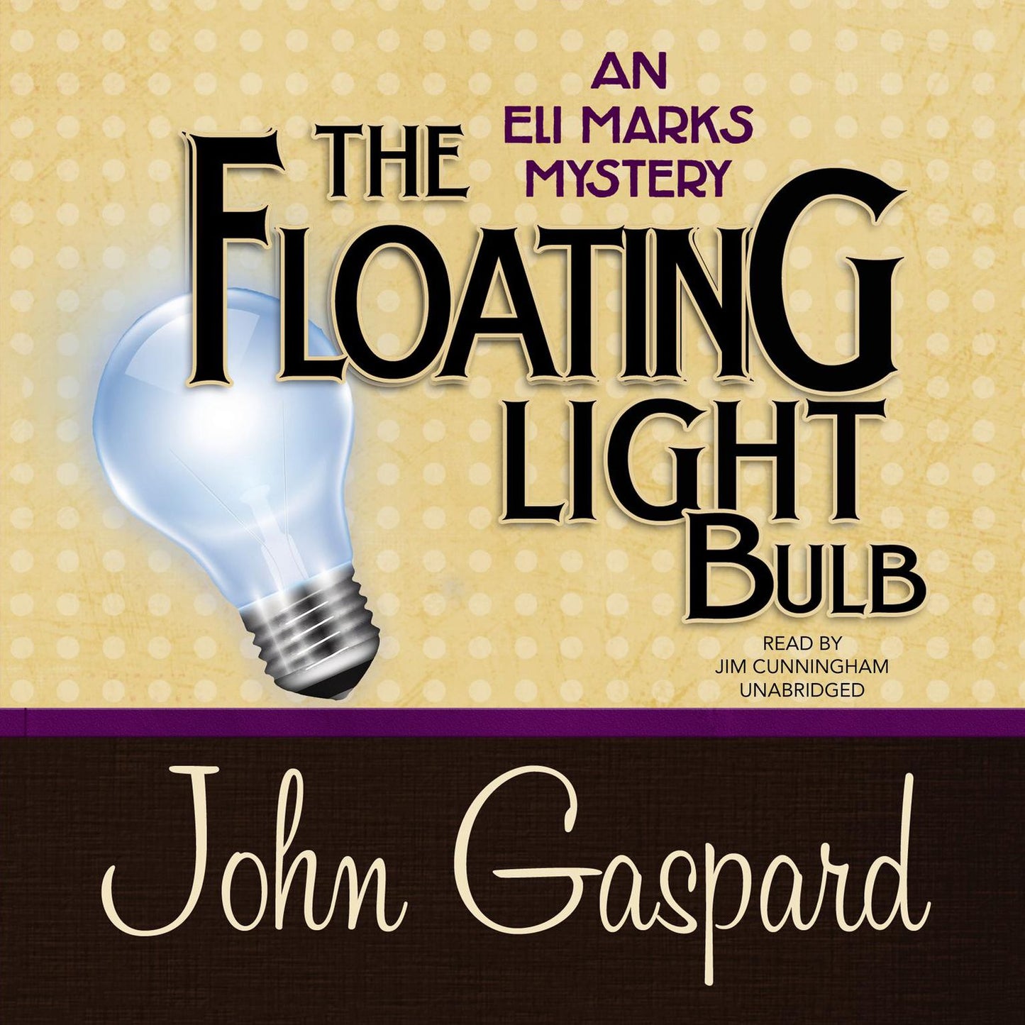 The Floating Light Bulb: An Eli Marks Mystery