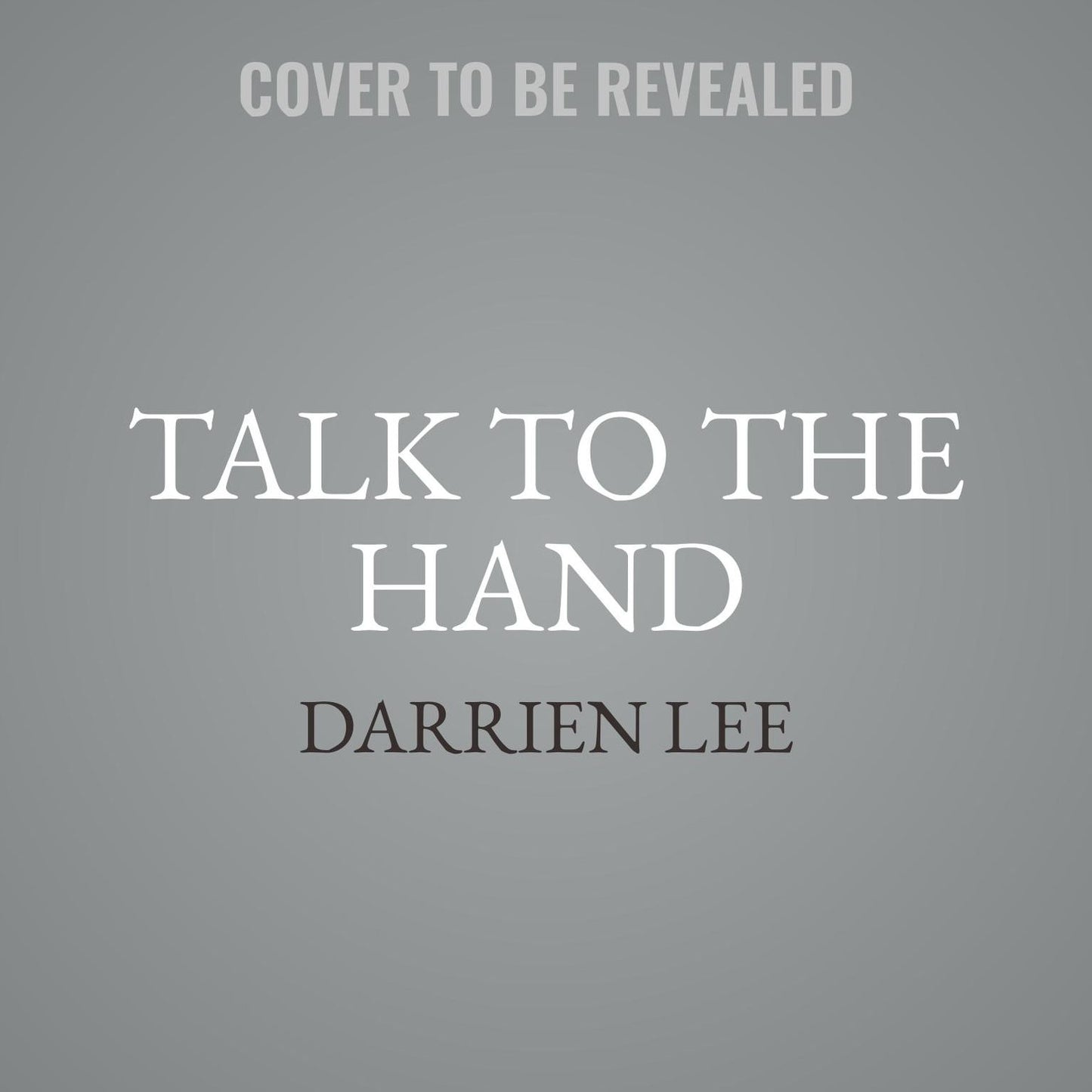 Talk To The Hand