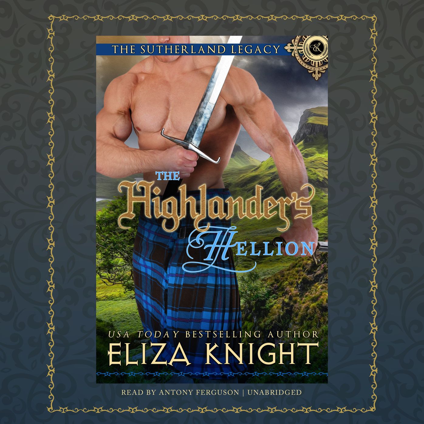The Highlander's Hellion: The Sutherland Legacy