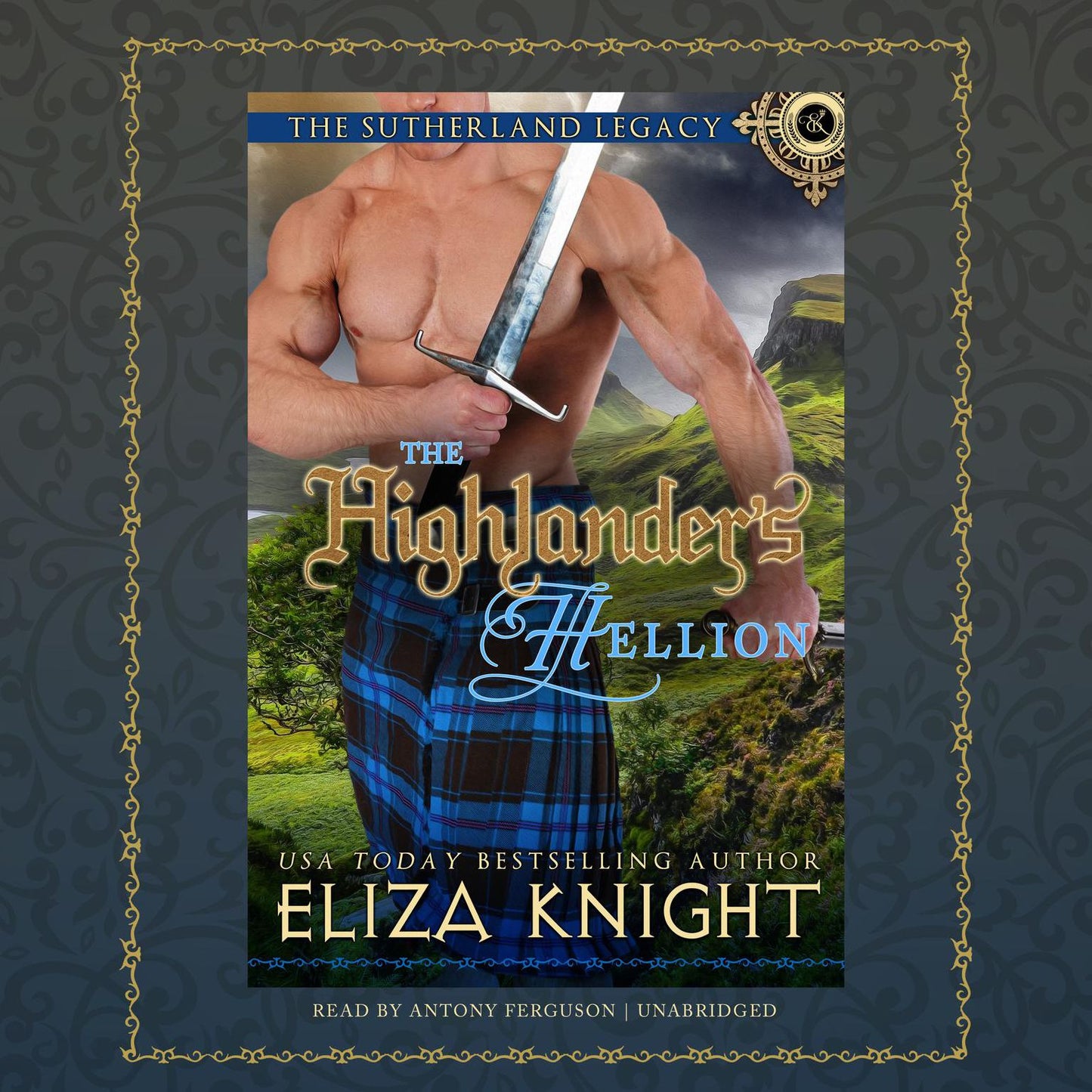 The Highlander's Hellion: The Sutherland Legacy