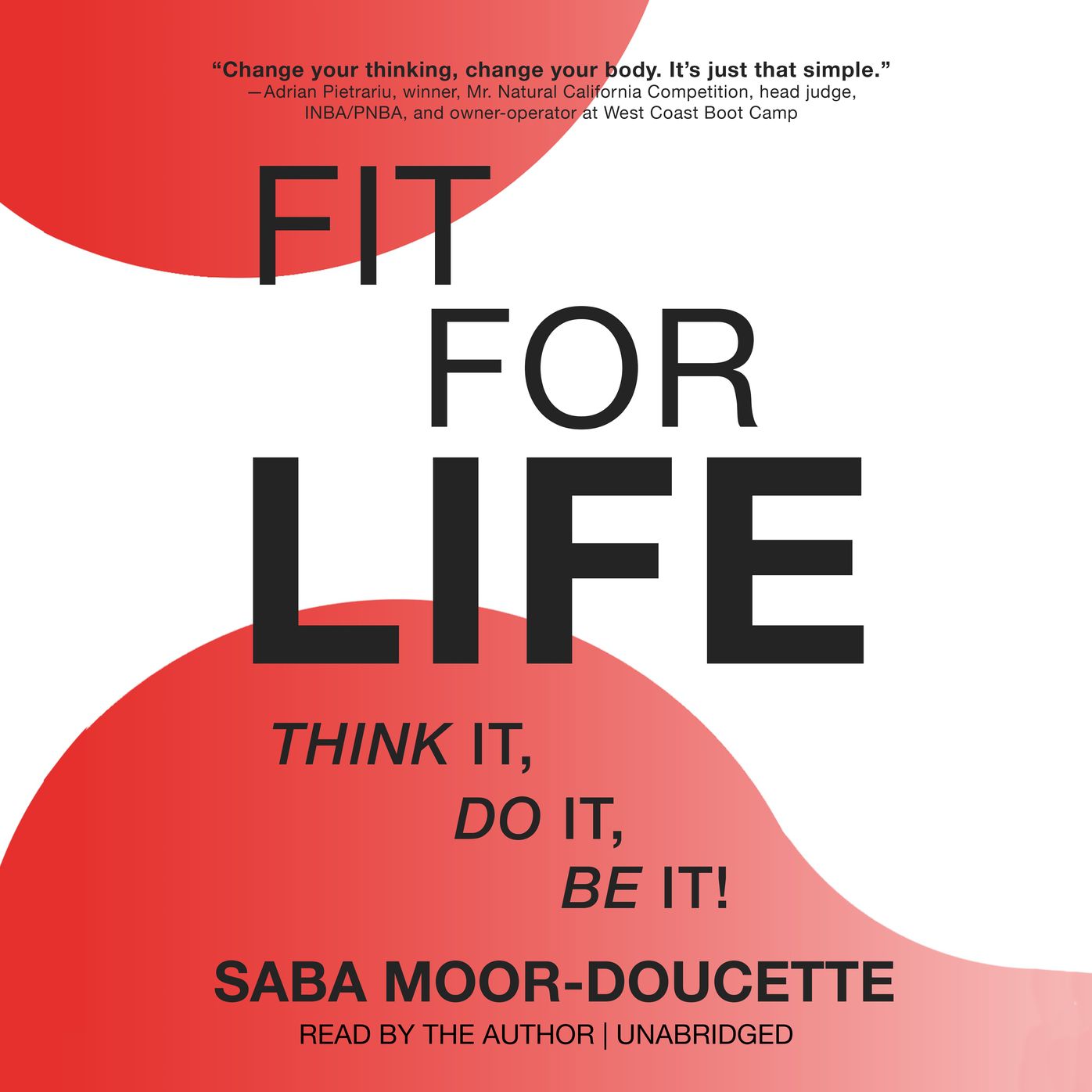 Fit for Life: Think It, Do It, Be It!