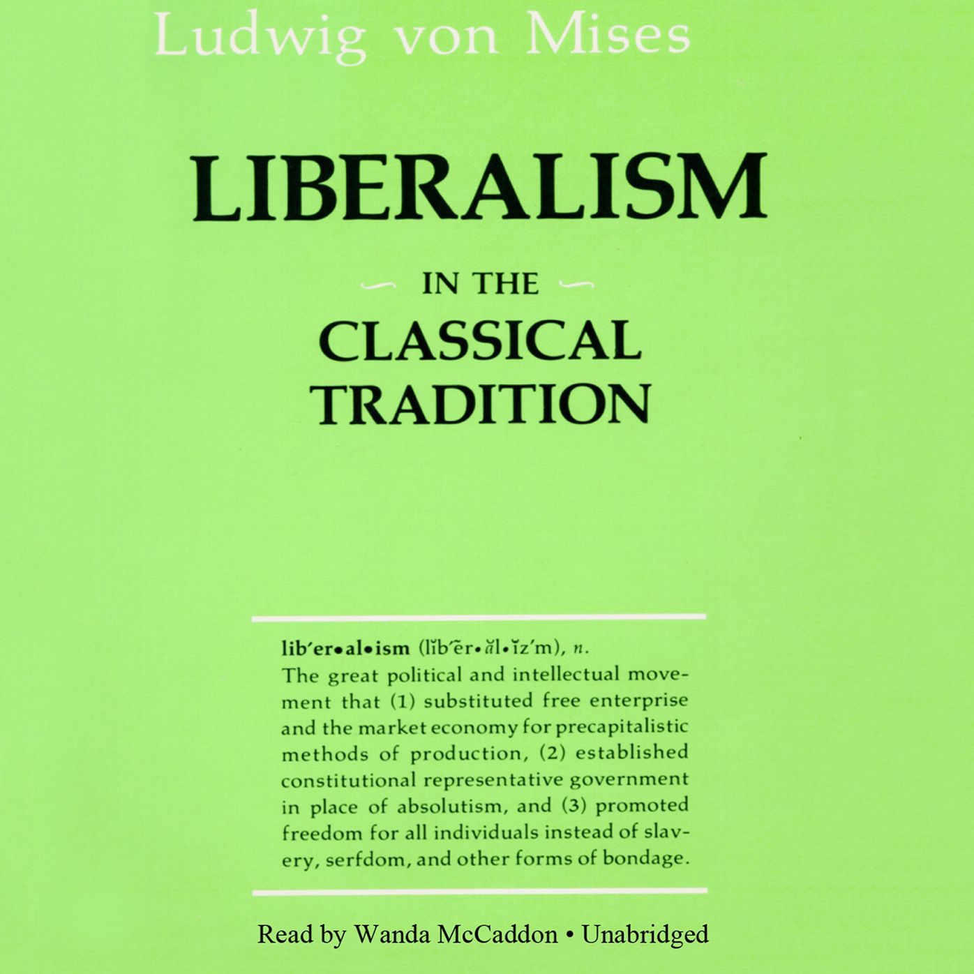 Liberalism in the Classical Tradition: In the Classical Tradition