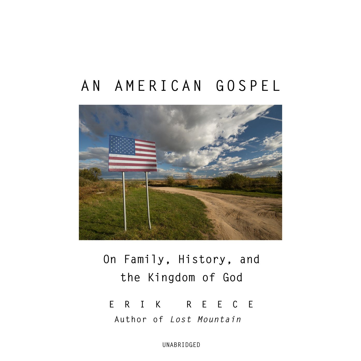 An American Gospel: On Family, History, and the Kingdom of God