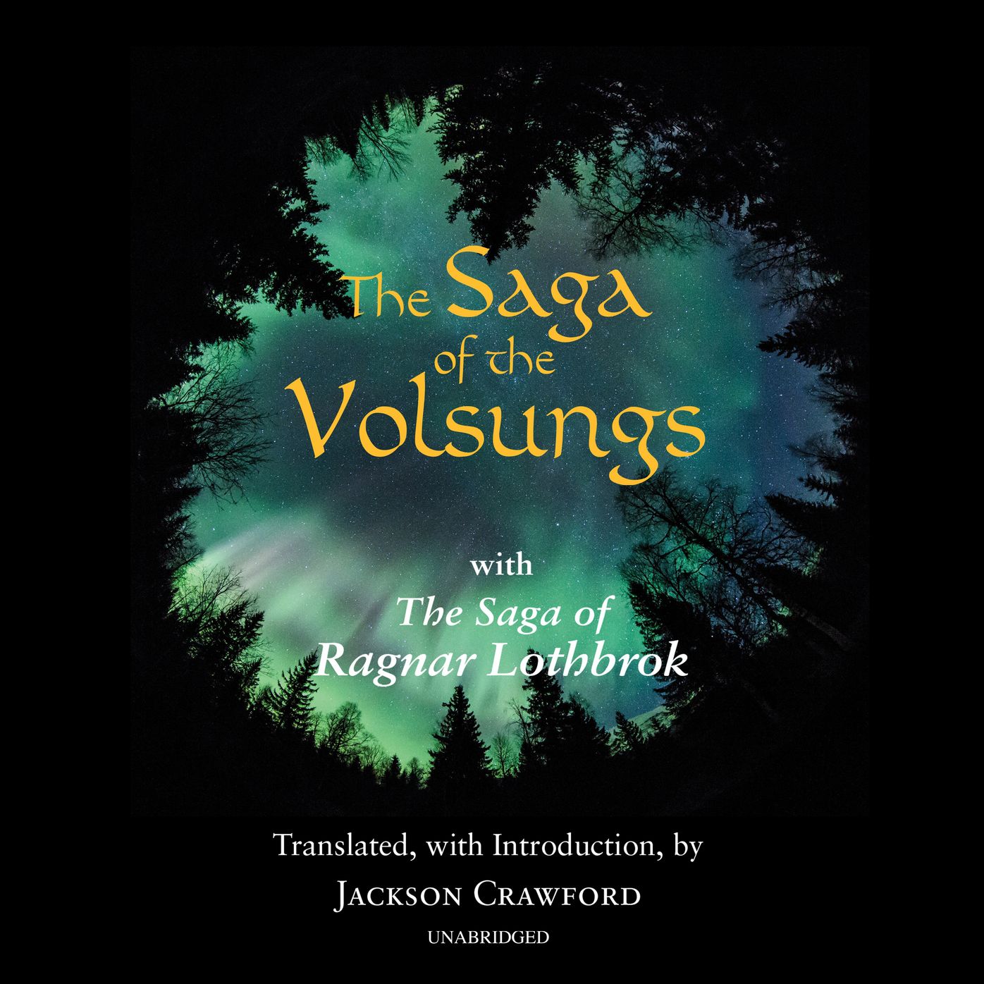 The Saga of the Volsungs: With 'The Saga of Ragnar Lothbrok'