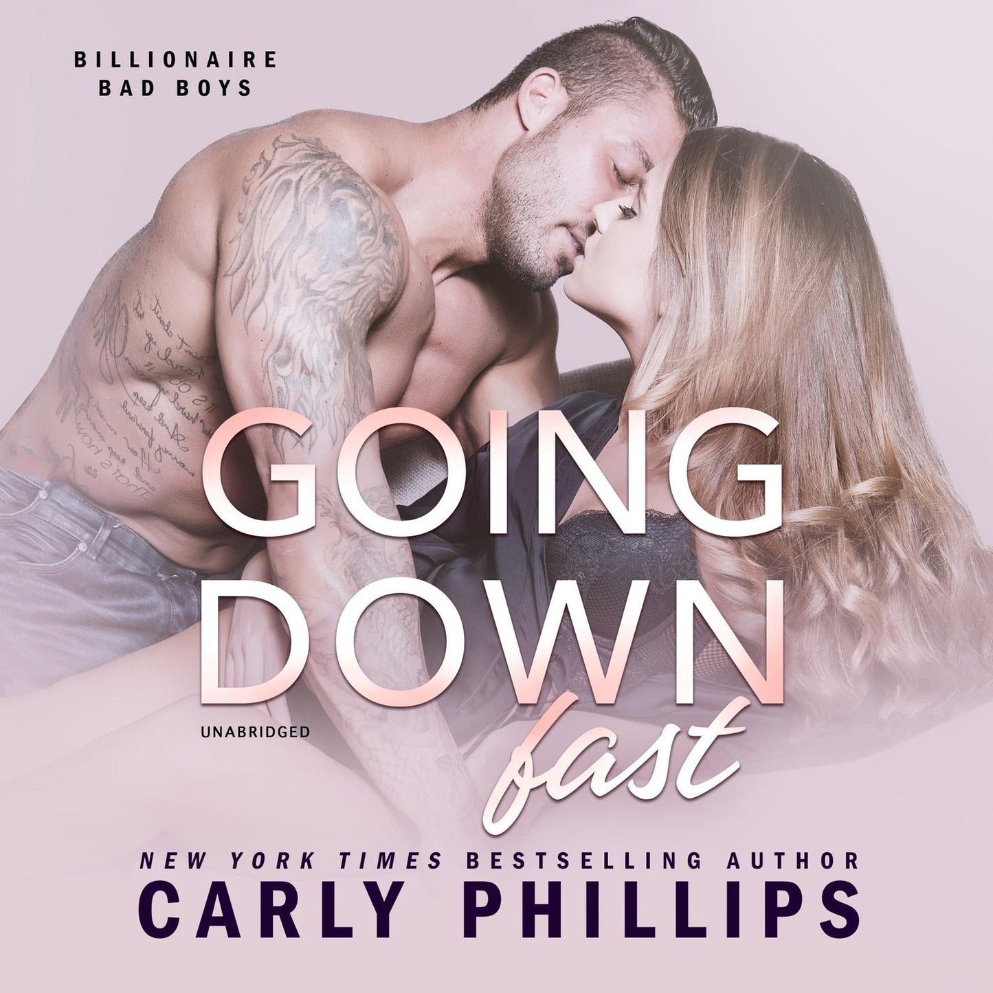 Going Down Fast: Billionaire Bad Boys, Book 2