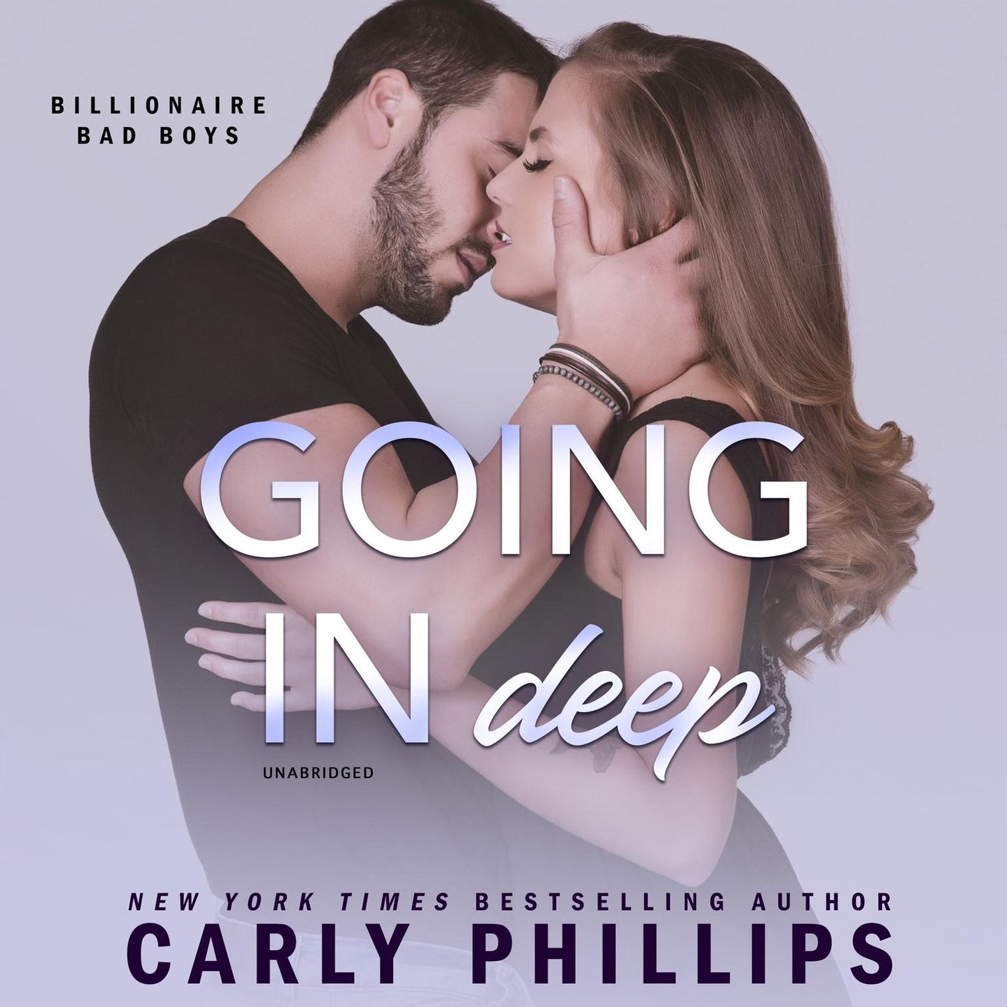 Going in Deep: Billionaire Bad Boys, Book 4