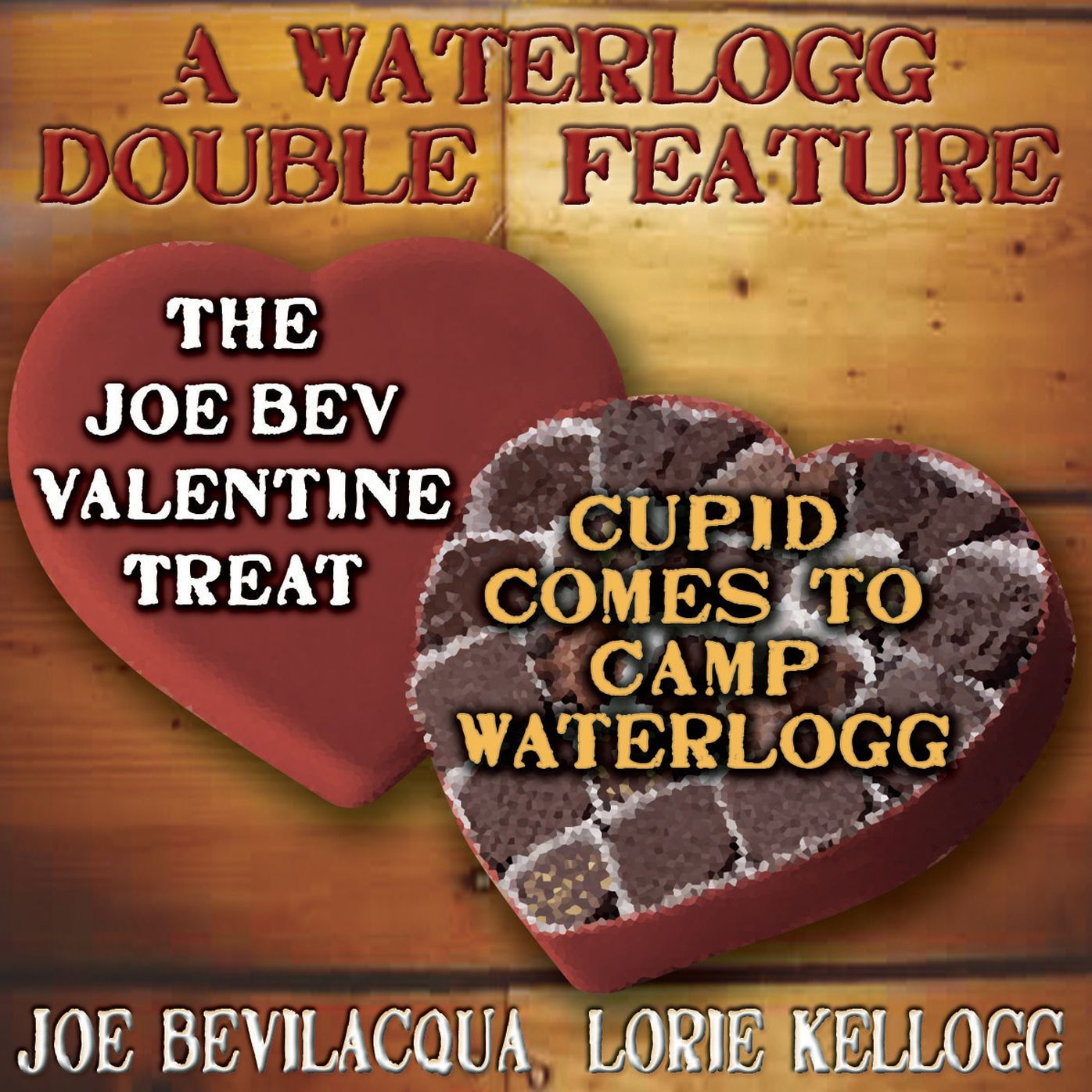 A Waterlogg Double Feature: The Joe Bev Valentine Treat & Cupid Comes to Camp Waterlogg