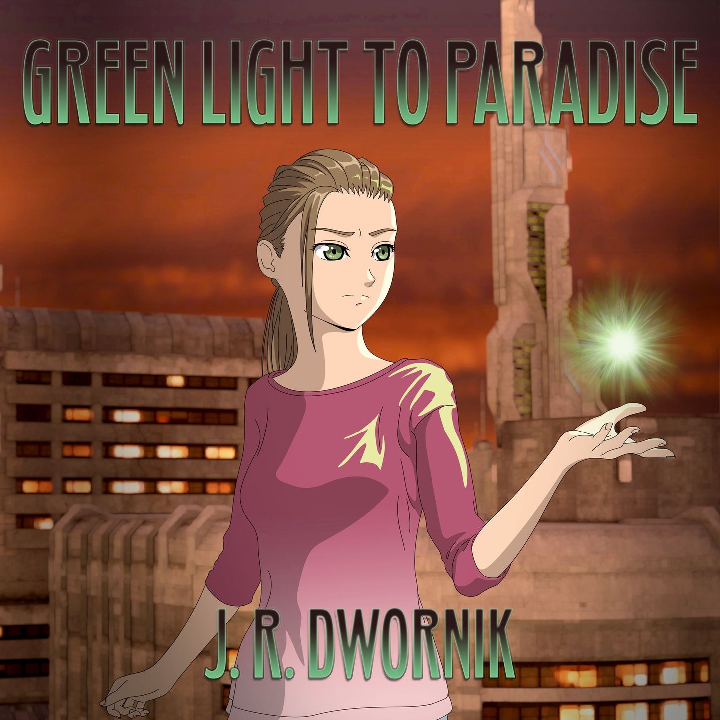Green Light to Paradise
