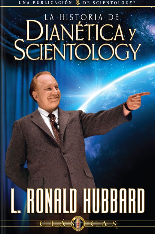 La Historia de Dianética y Scientology