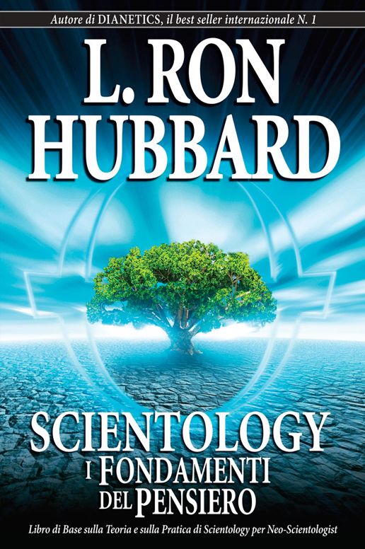 Scientology: I Fondamenti del Pensiero: Scientology: The Fundamentals of Thought, Italian Edition
