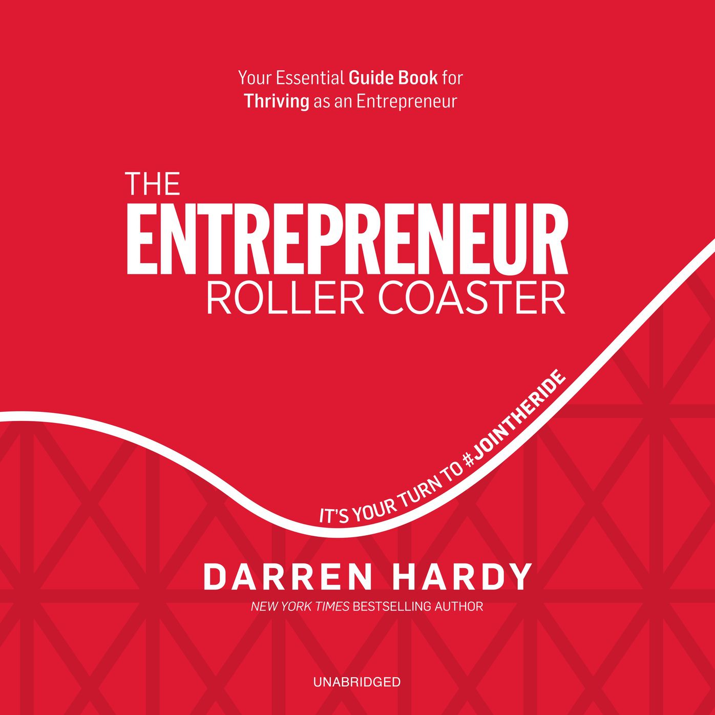 Entrepreneur Roller Coaster: It¿s Your Turn to #JoinTheRide