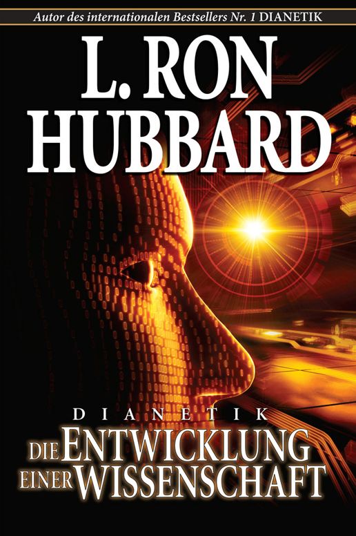 Dianetik: Die Entwicklung Einer Wissenschaft: Dianetics: The Evolution of a Science, German Edition