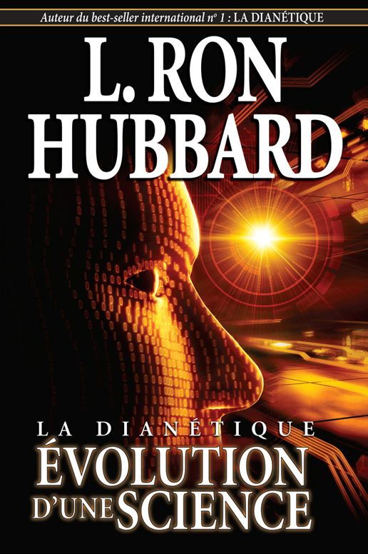 La Dianétique: Évolution d'une Science: Dianetics: The Evolution of a Science, French Edition
