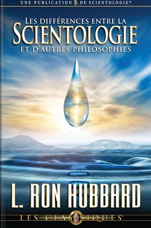 Les Différences Entre la Scientologie et D'autres Philosophies: Differences Between Scientology & Other Philosophies, French Edition