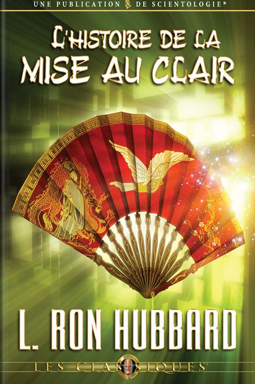 L'Histoire de la Mise au Clair: History of Clearing, French Edition