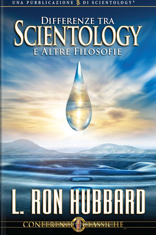 Differenze Tra Scientology e Altre Filosofie: Differenece Between Scientology and Other Philosophies, Italian Edition
