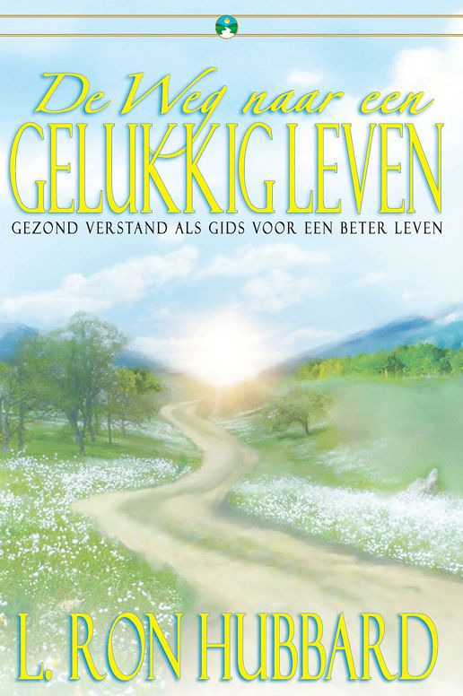 De Weg Naar Een Gelukkig Leven